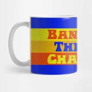 Bangin' Them Chains Mug